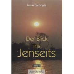 Der Blick ins Jenseits. Band 1