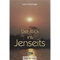Der Blick ins Jenseits. Band 1