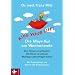 KISS YOUR LIFE� - Die Mayr-Kur am Wochenende: Den K�rper entschlacken - Die Seele verw�hnen - Wichtige Lebensfragen kl�ren - Mit Illustrationen von Werner Tiki K�stenmacher
