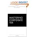 Mastering Corporate Tax (Carolina Academic Press Mastering)