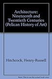Architecture: nineteenth and twentieth centuries