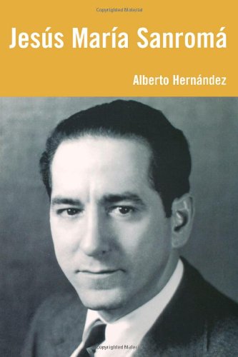 Jesús María Sanromá: An American Twentieth-Century Pianist, by Alberto Hernández