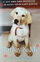 Marley & Me - Life And Love With The World's Worst Dog