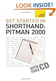 Get Started in Shorthand Pitman 2000: Teach Yourself
