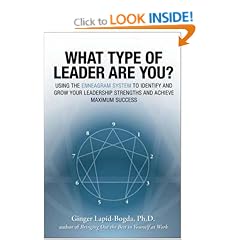 What Type of Leader Are You?: Using the Enneagram System to Identify and Grow Your Leadership Strenghts and Achieve Maximum Succes