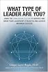 What Type of Leader Are You?