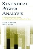 Statistical Power Analysis: A Simple and General Model for Traditional and Modern Hypothesis Tests
