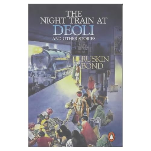 Night Train at Deoli: And Other Stories (India S.)