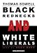Black Rednecks And White Liberals: Library Edition (Audio CD)