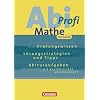 Abi-Profi - Mathe: Mathematik-Abitur, Stochastik: Pr�fungswissen. L�sungsstrategien und Tipps. Abituraufgaben mit ausf�hrlichen L�sungswegen