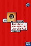 Statistische Methoden der VWL und BWL - Theorie und Praxis - Josef Schira