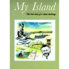 My Island: The True Story of a Silent Challenge