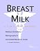 Book Breast Milk - A Medical Dictionary, Bibliography, and Annotated Research Guide to Internet References
