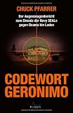 Produkt-Bild: Codewort Geronimo: Der Augenzeugenbericht zum Einsatz der Navy-SEALs gegen Osama bin Laden