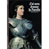 "j'ai nom Jeanne la pucelle"par Pernoud