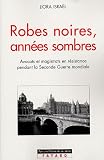 Robes noires, années sombres : Avocats et magistrats en résistance pendant le Seconde Guerre mondiale