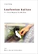 von Bjoern Clauss, Alexandra Vogel-Reich - Laufenten halten