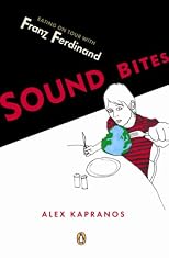 Sound Bites: Eating on Tour with Franz Ferdinand
