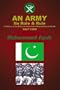 An Army, Its Role and Rule: A History of the Pakistan Army from Independence to Kargil, 1947-1999