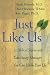 Just Like Us: 15 Biblical Stories with Take-away Messages You Can Use in Your Life
