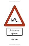  Schnecken queren....