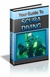 Your Guide To Scuba Diving