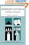 Feminist Liturgy (American Essays in Liturgy)