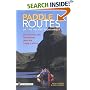 Paddle Routes of the Inland Northwest: 50 Flatwater and Whitewater Trips for Canoe & Kayak