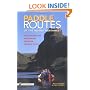 Paddle Routes of the Inland Northwest: 50 Flatwater and Whitewater Trips for Canoe & Kayak