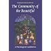 Narratives of Beauty, Goodness, and Truth