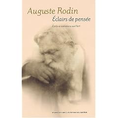 Auguste Rodin, �clairs de pens�e, �crits et entretiens