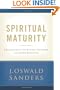 Spiritual Maturity: Principles of Spiritual Growth For Every Believer (Commitment To Spiritual Growth)
