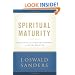 Spiritual Maturity: Principles of Spiritual Growth For Every Believer (Commitment To Spiritual Growth)