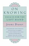On Knowing: Essays for the Left Hand