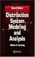 Distribution System Modeling and Analysis, Second Edition (Electric Power Engineering Series)
