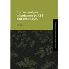 Surface Analysis of Polymers by XPS and Static SIMS (Cambridge Solid State Science Series) by  D. Briggs