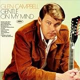  : Gentle on My Mind