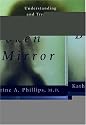 The Broken Mirror: Understanding and Treating Body Dysmorphic Disorder