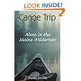 Canoe Trip: Alone in the Maine Wilderness