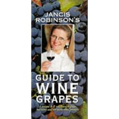 Jancis Robinson's Guide to Wine Grapes
