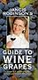 Jancis Robinson's Guide to Wine Grapes