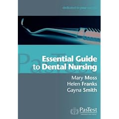 Essential Guide to Dental Nursing