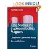 Case Studies in Superconducting Magnets: Design and Operational Issues