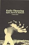 Knife Throwing: Sport Survival Defense