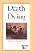 Death and Dying (Opposing viewpoints series)
