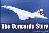 The Concorde Story (Story series)