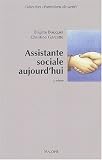 Assistante sociale aujourd'hui. : 2�me �dition