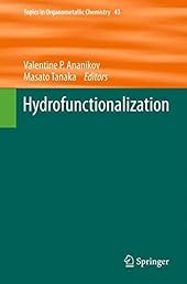 Hydrofunctionalization (Topics in Organometallic Chemistry)-Wow! eBook