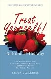 Treat Yourself with Nutritional Therapy: Look and Feel Better Now