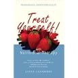 Treat Yourself With Nutritional Therapy: Look and Feel Better Now by  Linda Lazarides